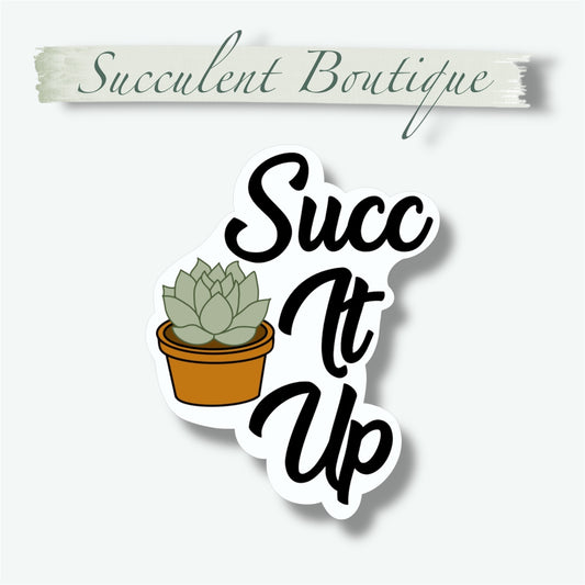 Succ It Up Sticker