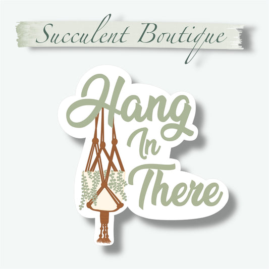 Hang In There Sticker | Hanging Plant