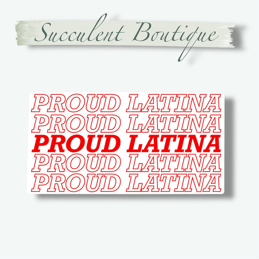 Proud Latina Sticker
